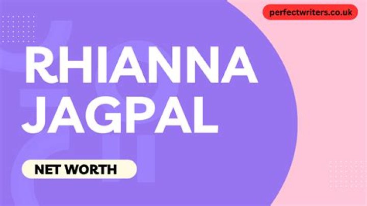 Rhianna Jagpal Height, Weight, Net Worth, Age, Birthday, Wikipedia, Who, Nationality, Biography